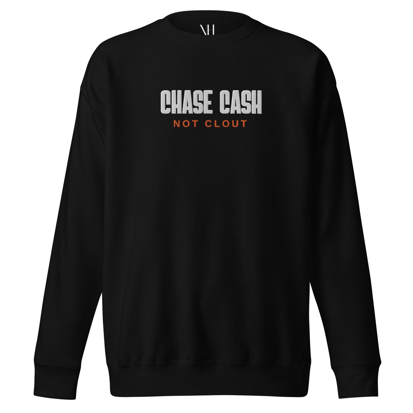 Front view of our ‘No Huddle Just Go’ Premium Unisex Sweatshirt in black, featuring premium embroidered “Chase Cash Not Clout” in white text on the front. Add this signature sweatshirt to your collection! Customers love our Premium Unisex Sweatshirts because they have all the essentials; 100% cotton face, soft interior, comfortable Unisex fit and are medium thickness. This sweatshirt is available now in various colors & sizes S-3XL.