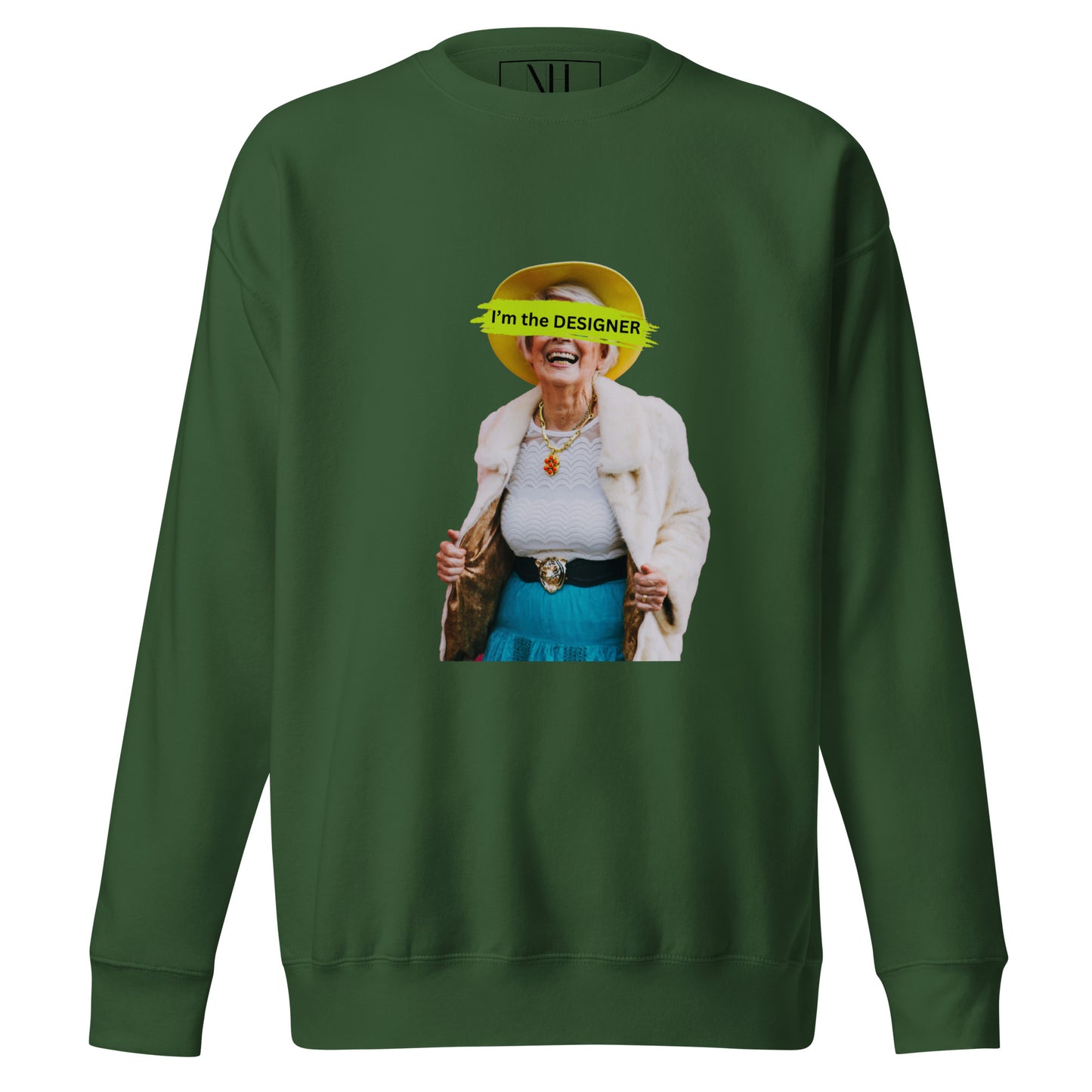 Front view of our ‘No Huddle Just Go’ Premium Unisex Sweatshirt in forest green, featuring “I’m The Designer” graphic on the front. Add this signature sweatshirt to your collection! Customers love our Premium Unisex Sweatshirts because they have all the essentials; 100% cotton face, soft interior, comfortable Unisex fit and are medium thickness. This sweatshirt is available now in various colors & sizes S-3XL.