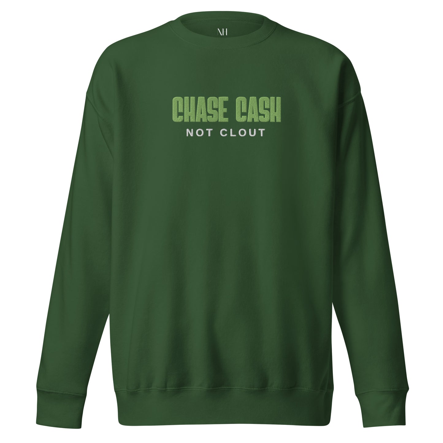 Front view of our ‘No Huddle Just Go’ Premium Unisex Sweatshirt in forest green, featuring premium embroidered “Chase Cash Not Clout” in green text on the front. Add this signature sweatshirt to your collection! Customers love our Premium Unisex Sweatshirts because they have all the essentials; 100% cotton face, soft interior, comfortable Unisex fit and are medium thickness. This sweatshirt is available now in various colors & sizes S-3XL.