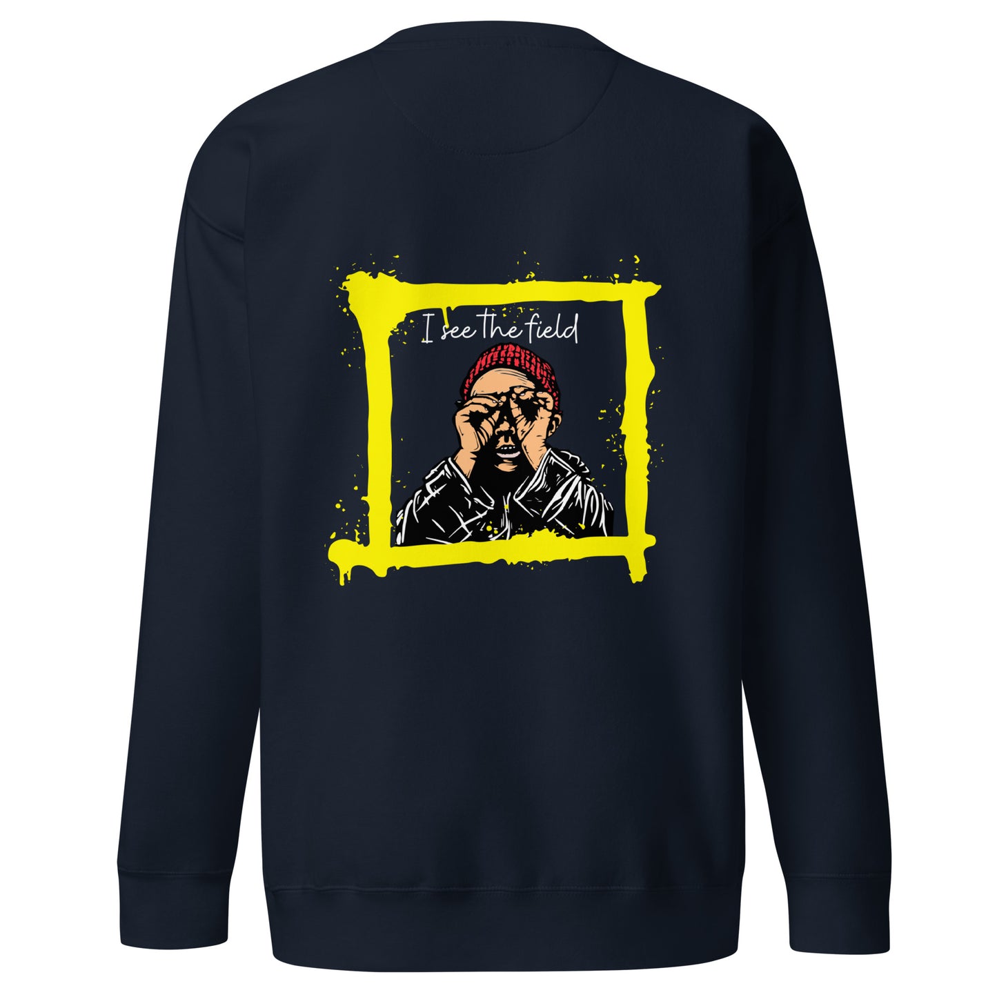 Back view of our ‘No Huddle Just Go’ Premium Unisex Sweatshirt in navy blue, featuring ‘No Huddle’ logo on front and “See the Field” graphic in white and yellow on the back. Add this signature sweatshirt to your collection! Customers love our Premium Unisex Sweatshirts because they have all the essentials; 100% cotton face, soft interior, comfortable Unisex fit and are medium thickness. This sweatshirt is available now in various colors & sizes S-3XL.