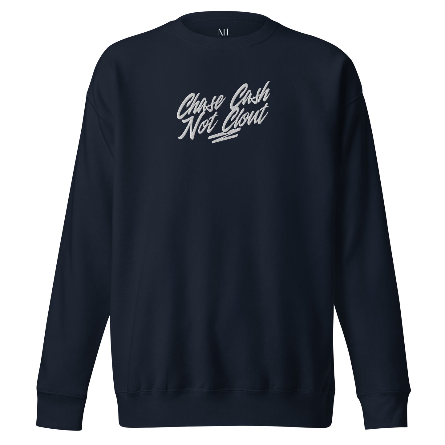 Front view of our ‘No Huddle Just Go’ Premium Unisex Sweatshirt in navy blue, featuring premium embroidered “Chase Cash Not Clout” in white text on the front. Add this signature sweatshirt to your collection! Customers love our Premium Unisex Sweatshirts because they have all the essentials; 100% cotton face, soft interior, comfortable Unisex fit and are medium thickness. This sweatshirt is available now in various colors & sizes S-3XL.