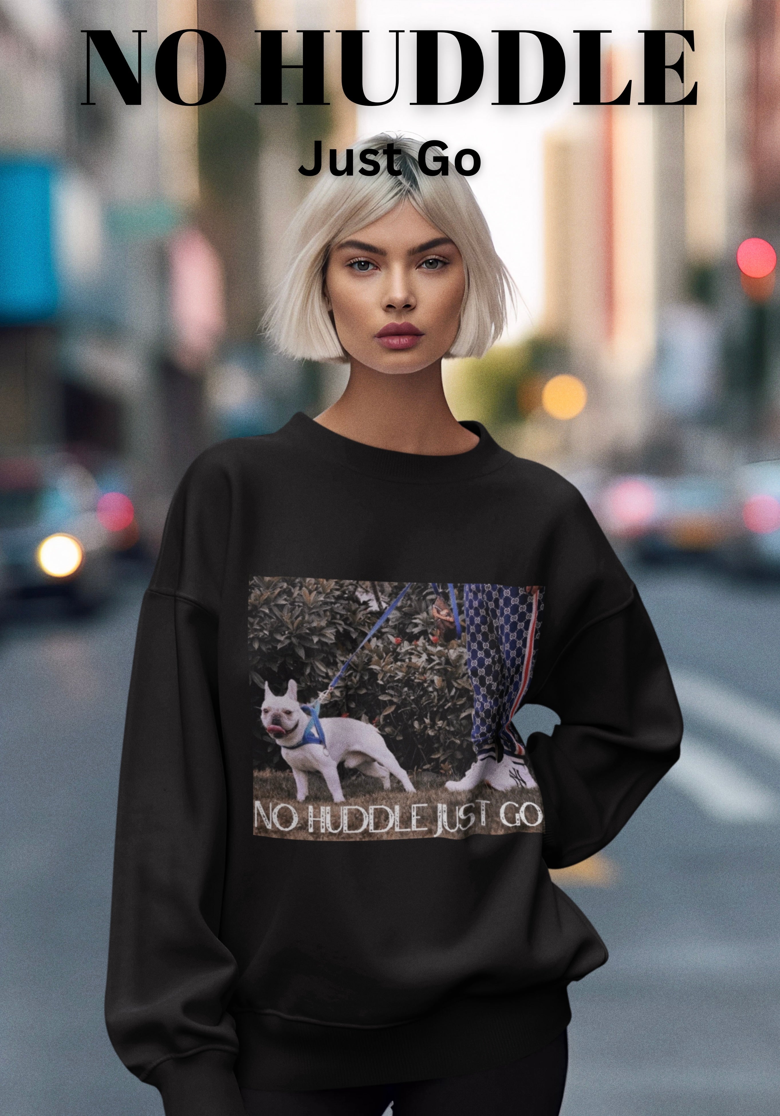 Blond model wearing black signature sweatshirt featuring ‘No Huddle Just Go’ design, a premium essential for any wardrobe