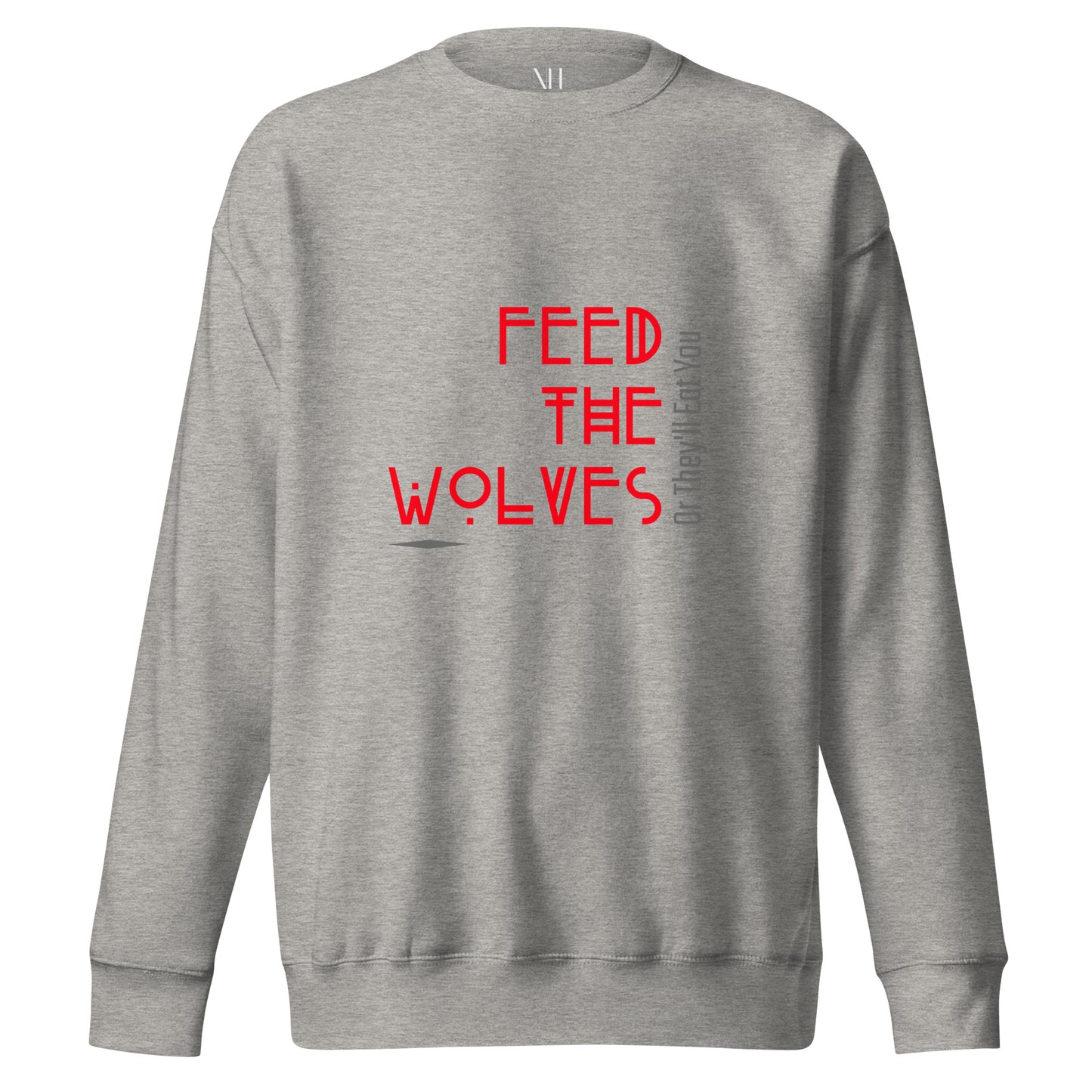 Front view of our ‘No Huddle Just Go’ Premium Unisex Sweatshirt in carbon grey, featuring “Feed The Wolves” graphic on the front.  Add this signature sweatshirt to your collection! Customers love our Premium Unisex Sweatshirts because they have all the essentials; 100% cotton face, soft interior, comfortable Unisex fit and are medium thickness. This sweatshirt is available now in various colors & sizes S-3XL.

