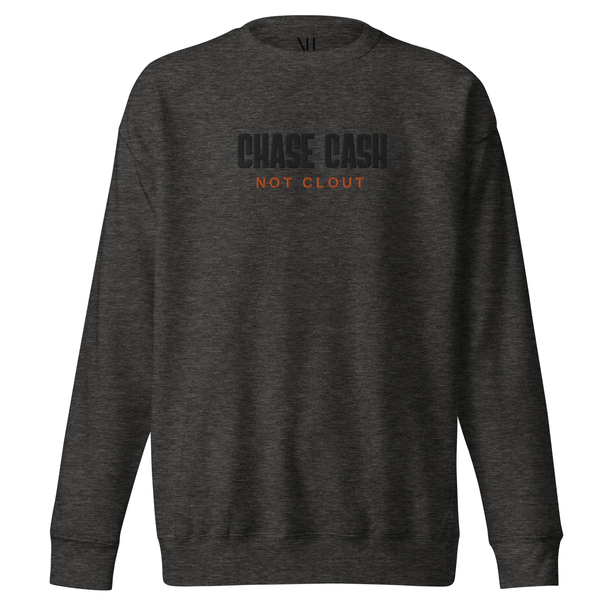 Front view of our ‘No Huddle Just Go’ Premium Unisex Sweatshirt in charcoal grey, featuring premium embroidered “Chase Cash Not Clout” in black text on the front.  Add this signature sweatshirt to your collection! Customers love our Premium Unisex Sweatshirts because they have all the essentials; 100% cotton face, soft interior, comfortable Unisex fit and are medium thickness. This sweatshirt is available now in various colors & sizes S-3XL.