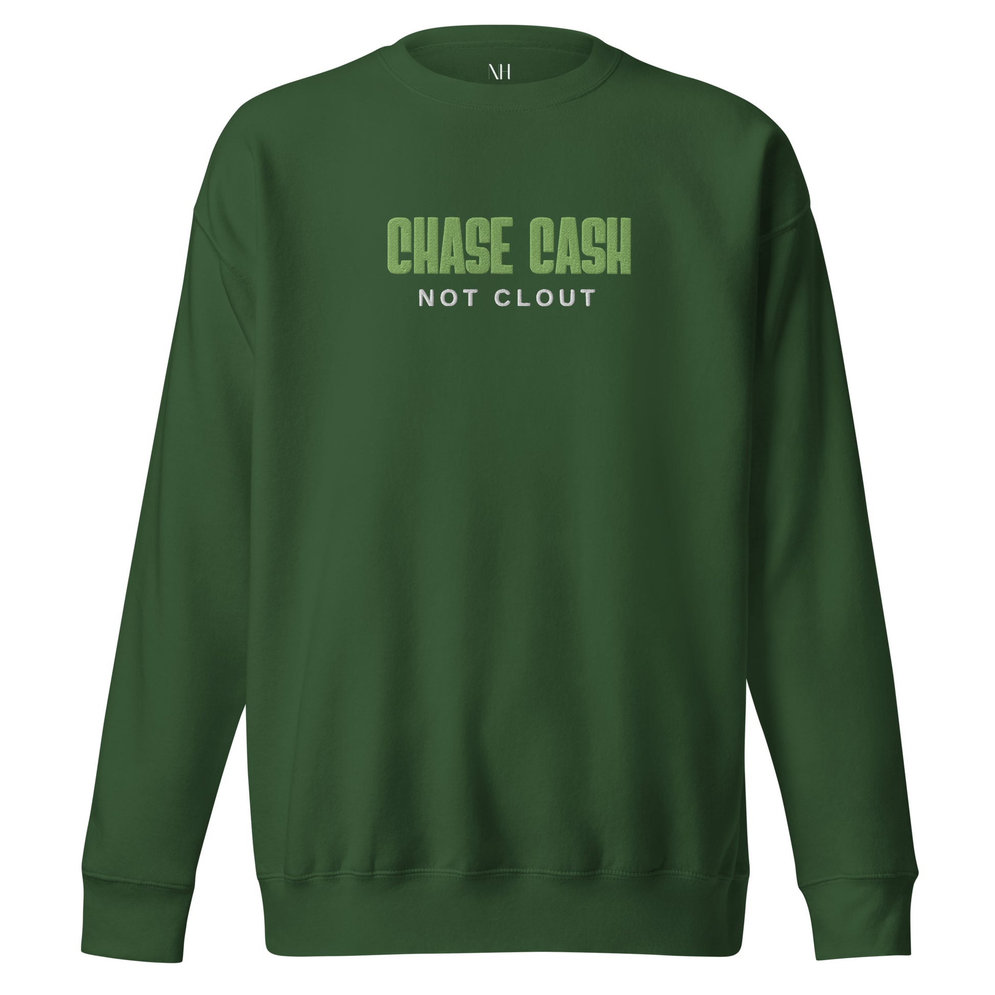 Front view of our ‘No Huddle Just Go’ Premium Unisex Sweatshirt in forest green, featuring premium embroidered “Chase Cash Not Clout” in green text on the front.  Add this signature sweatshirt to your collection! Customers love our Premium Unisex Sweatshirts because they have all the essentials; 100% cotton face, soft interior, comfortable Unisex fit and are medium thickness. This sweatshirt is available now in various colors & sizes S-3XL.
