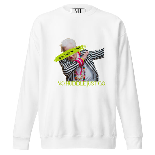 Front view of our ‘No Huddle Just Go’ Premium Unisex Sweatshirt in white, featuring `Don’t Kill My Vibe’ graphic on the front.  Add this signature sweatshirt to your collection! Customers love our Premium Unisex Sweatshirts because they have all the essentials; 100% cotton face, soft interior, comfortable Unisex fit and are medium thickness. This sweatshirt is available now in various colors & sizes S-3XL.
